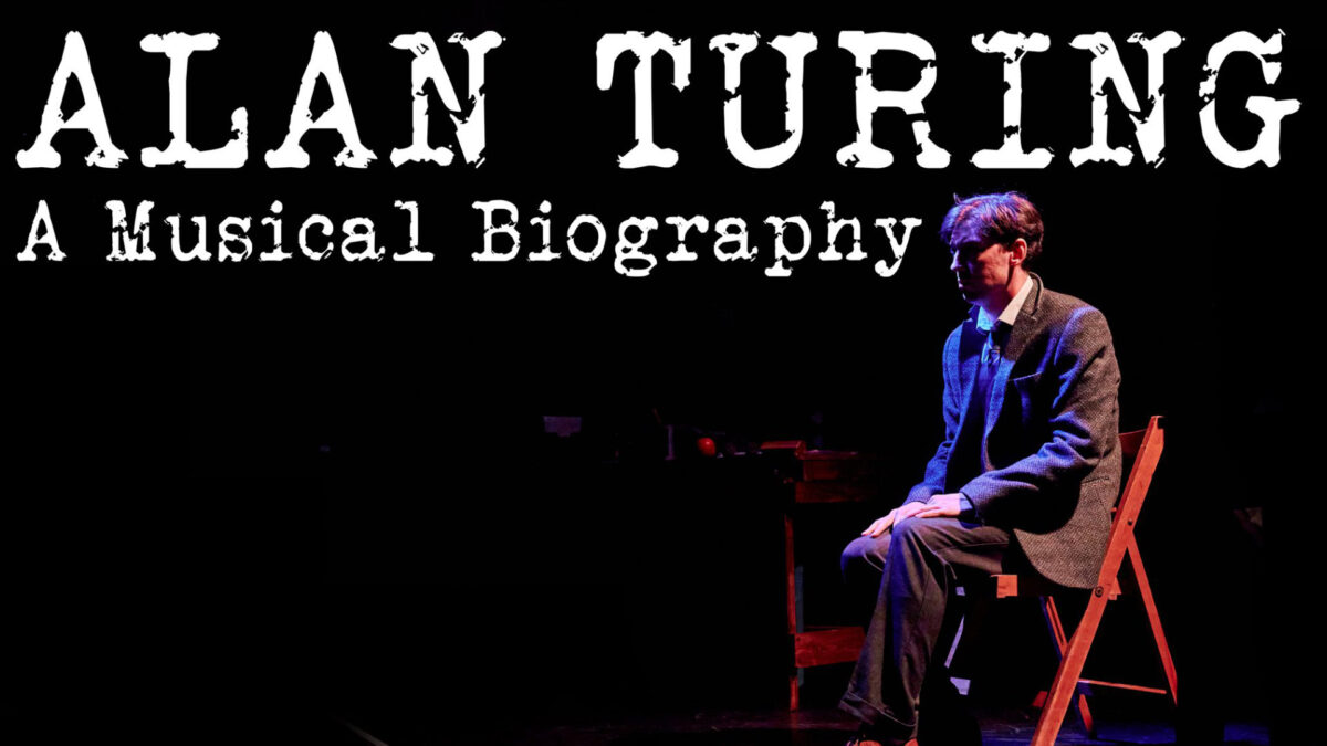 Alan Turing – A Musical Biography