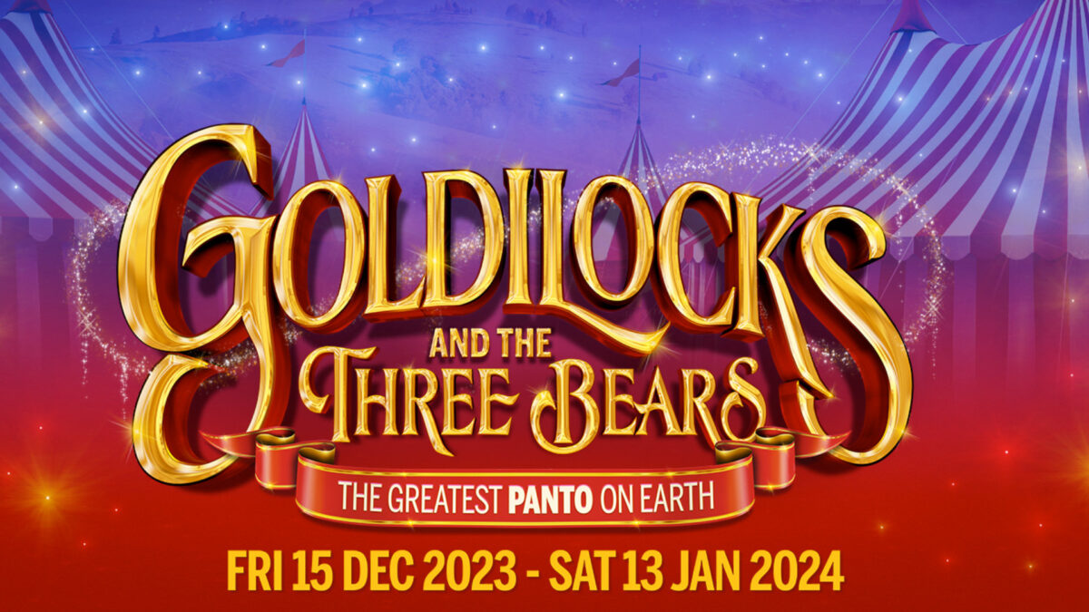 Plymouth Theatre Royal's Goldilocks and the Three Bears 2023 panto